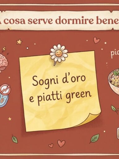 Locandina A cosa serve dormire bene? Sogni d'oro e piatti green