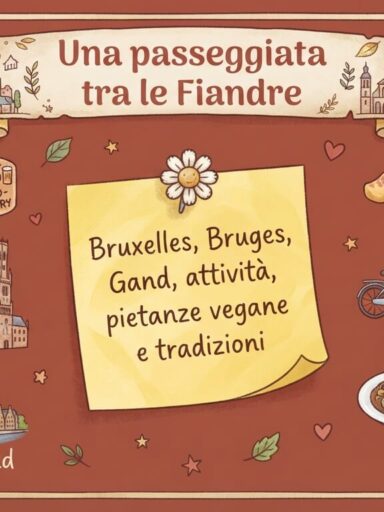 Locandina Una passeggiata tra le Fiandre: Bruxelles,Bruges,Gand,attività,pietanze vegane e tradizioni