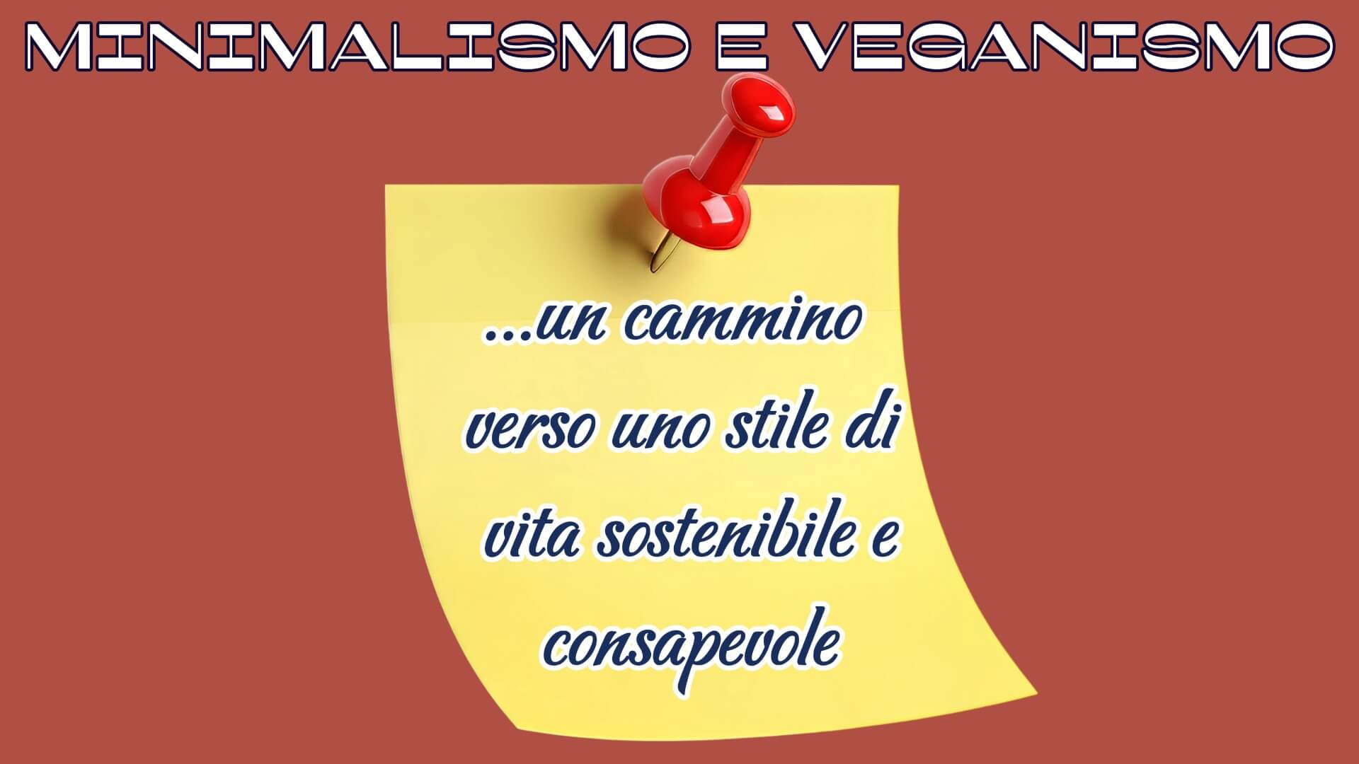 Locandina minimalismo e veganismo