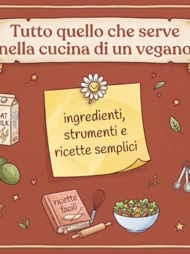 Locandina Tutto quello che serve nella cucina di un vegano: ingredienti, strumenti e ricette semplici