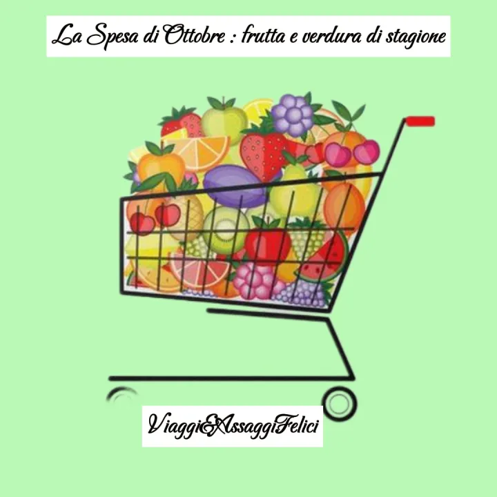 Un carrello della spesa pieno di frutta e verdura colorata con un fondo verde chiaro e una didascalia che dice 'La Spesa di Ottobre: frutta e verdura di stagione'.