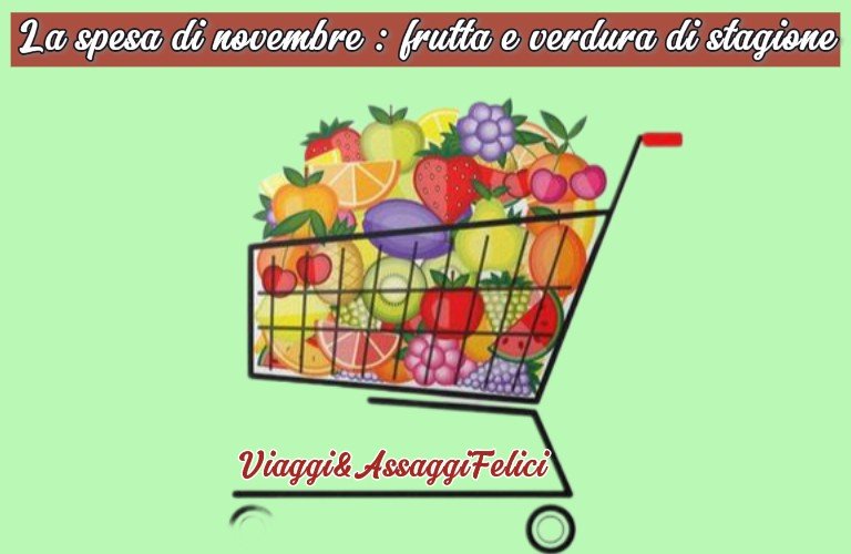 Carrello della spesa pieno di frutta e verdura di stagione, con il titolo 'La spesa di novembre: frutta e verdura di stagione' in alto, su uno sfondo verde.