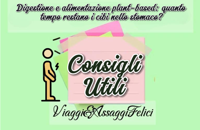 Grafica informativa sulla digestione e alimentazione plant-based con testo che descrive i tempi di permanenza dei cibi nello stomaco.