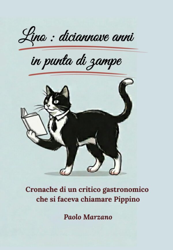 Lino - Diciannove anni in punta di zampe (Libro Cartaceo)